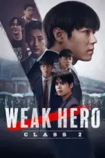 Nonton Movie Weak Hero 2 (2025) Subtitle Indonesia