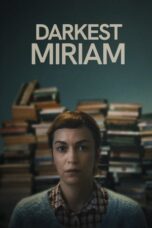 Nonton Movie Darkest Miriam (2025) Subtitle Indonesia