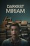 Nonton Movie Darkest Miriam (2025) Subtitle Indonesia