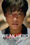 Nonton Movie Weak Hero Season 2 Episode 1 Subtitle Indonesia