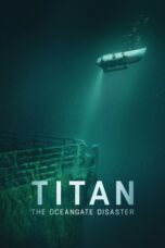 Nonton Movie Titan: The OceanGate Submersible Disaster (2025) Subtitle Indonesia