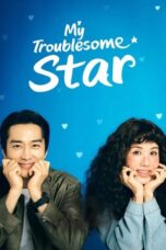 Nonton Movie My Troublesome Star (2025) Subtitle Indonesia