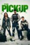 Nonton Movie The Pickup (2025) Subtitle Indonesia Nonton Movie The Pickup (2025) Subtitle Indonesia
