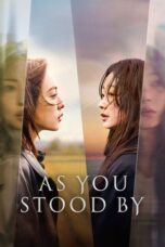 Nonton Movie As You Stood By (2025) Subtitle Indonesia Nonton Movie As You Stood By (2025) Subtitle Indonesia
